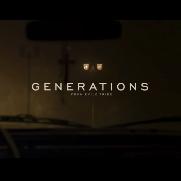 GENERATIONS from EXILE TRIBE / Star Traveling